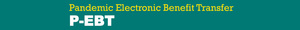 Pandemic Electronic Benefit Transfer