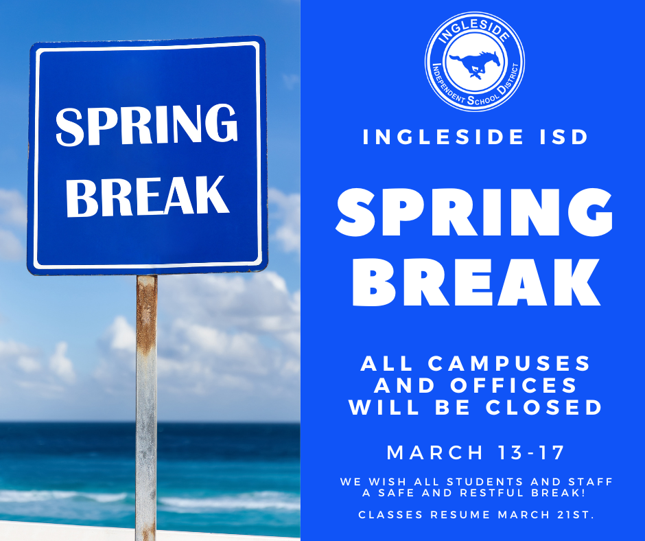 Spring Break is March 13-17